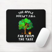 Der Apfel fällt nicht weit von der Baumfreunreihe  Mousepad (Mit Mouse)