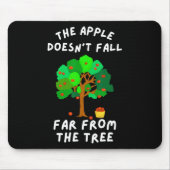 Der Apfel fällt nicht weit von der Baumfreunreihe Mousepad (Vorne)