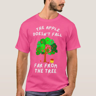 Der Apfel fällt nicht weit weg vom Baumwoll-Funny  T-Shirt