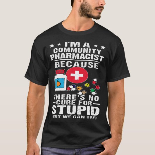 Der Apotheker der Gemeinschaft gibt es kein Heilmi T-Shirt (Vorderseite)