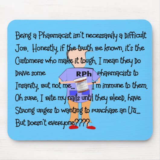 Der Apotheker-Geschenk-"Rand Geisteskrankheit" Mousepad (Vorne)