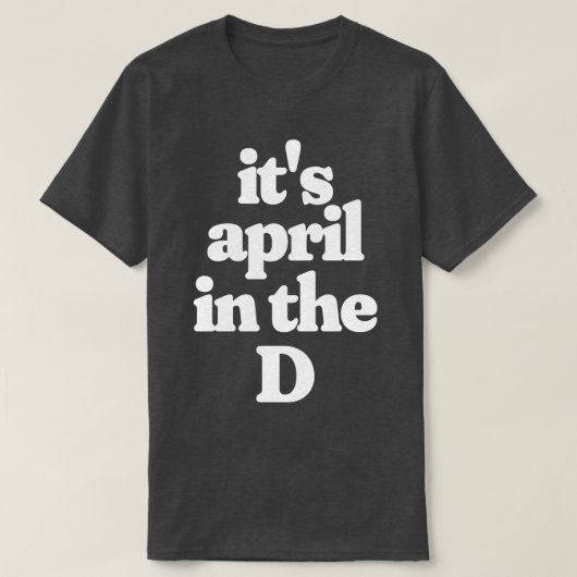 Der April in D T-Shirt (Design vorne)