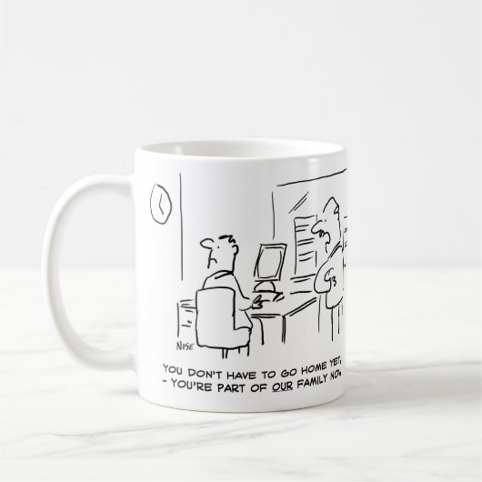 Der Arbeiter sagte, er sei nun Teil der Office-Fam Kaffeetasse (Links)