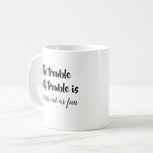 Der Ärger mit Störwitz zitiert lustiges Sprichwort Kaffeetasse (Vorderseite Links)