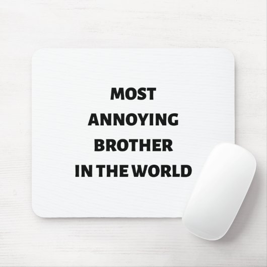 Der ärgerlichste Bruder der Welt Mousepad (Mit Mouse)