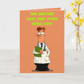 Der Arzt sagte, Sie wären sehr krank (lustig) Karte (Gelbe Blume)