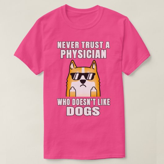Der Arzt traut niemals jemandem, der Doesnx27t wie T-Shirt (Design vorne)