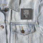 Der Assistent von OZ™ | Löwen Tigers & Bars Oh My! Button (Beispiel)