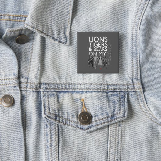 Der Assistent von OZ™ | Löwen Tigers & Bars Oh My! Button (Beispiel)