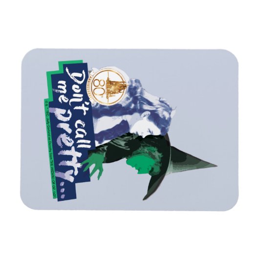 Der Assistent von OZ™ | Ruf mich nicht Hübsch an Magnet (Horizontal)