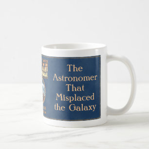 Der Astronom, der die Galaxie verlegte Kaffeetasse