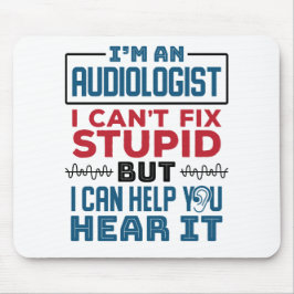Der Audiologe kann die gestohlene Hilfe nicht repa Mousepad