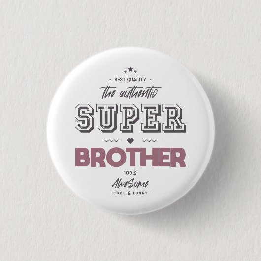 Der authentische Superbruder Button (Vorderseite)