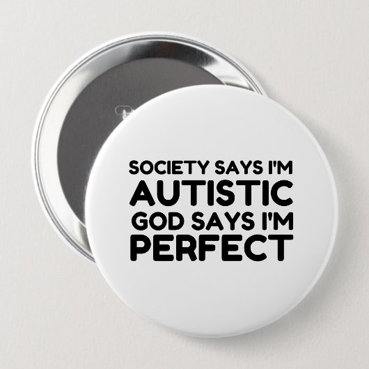 DER AUTISTISCHE GOTT SAGT, ICH BIN PERFEKT BUTTON (Vorne & Hinten)