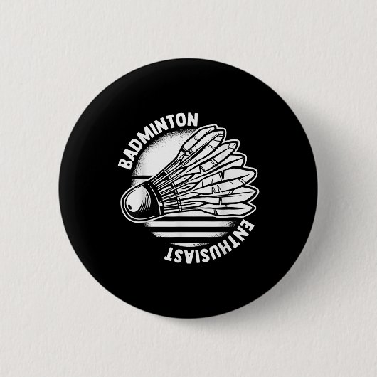 Der Badminton-Enthusiast Shuttle Badminton Schläge Button (Vorderseite)