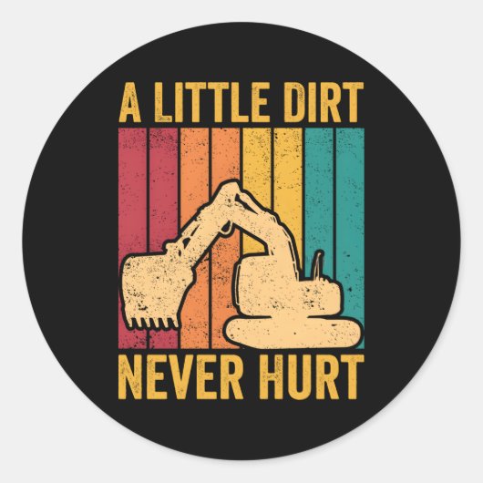 Der Baggerbetreiber trägt ein wenig Schmutz nie. Runder Aufkleber (Vorderseite)
