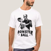 Der Ball des Monsters T-Shirt (Vorderseite)