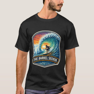 Der Barrel Seeker Surfer Surfen Sprüche Surfboard T-Shirt