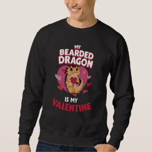 Der bärtige Drache ist mein Valentinin-Valentinsta Sweatshirt