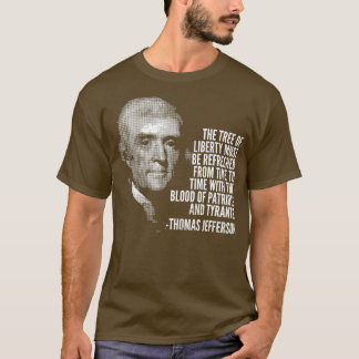 Der Baum der Freiheit Thomas Jefferson zitiert Ges T-Shirt