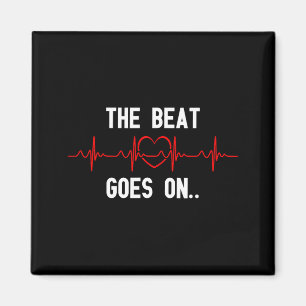 Der Beat geht weiter Herzschlag Herzchirurgie Herz Magnet