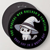 Der bekannte White Hat Cat eines lustigen ethische Button (Vorne & Hinten)