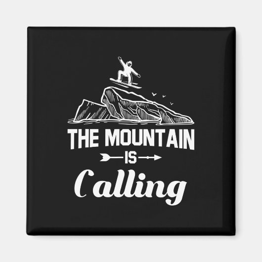 Der Berg nennt Snowboarder Snowboard Geschenk Magnet (Vorne)