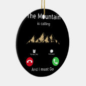 der Berg ruft und er muss gehen Keramik Ornament (Rechts)
