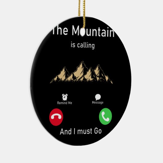 der Berg ruft und er muss gehen Keramik Ornament (Rechts)