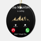 der Berg ruft und er muss gehen Keramik Ornament (Links)