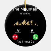 der Berg ruft und er muss gehen Keramik Ornament (Hinten)