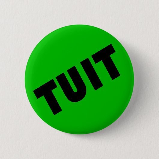 Der berüchtigte "runde Tuit"-Knopf Button (Vorderseite)