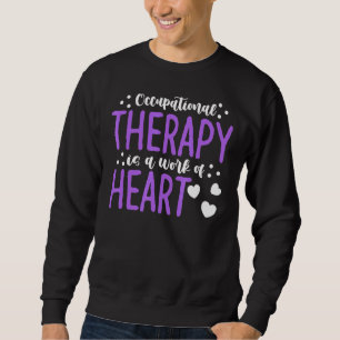 Der Berufstherapeut ist ein Werk von Herz in Thera Sweatshirt
