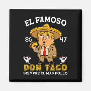Der berühmte Don Taco Trump Chicken Out Anti Trump Magnet