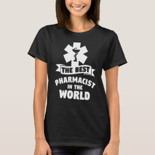 Der beste Apotheker der Welt T-Shirt