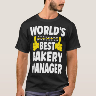 Der beste Bäckereimanager der Welt - Titel Bäckere T-Shirt