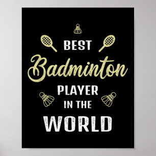Der beste Badminton Player der Welt - Funny Badmin Poster