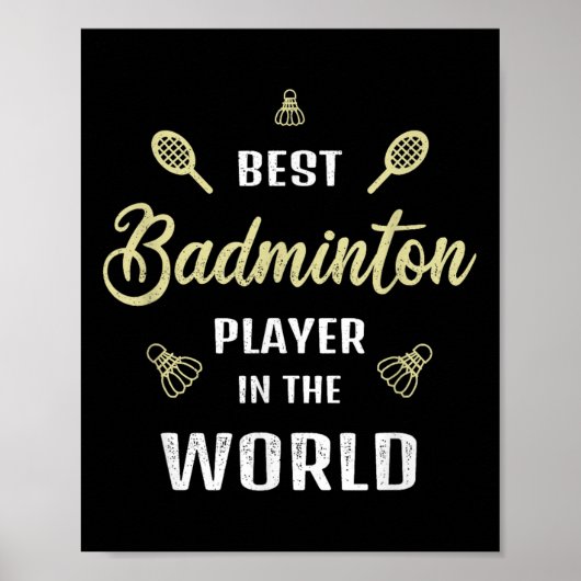 Der beste Badminton Player der Welt - Funny Badmin Poster (Vorne)