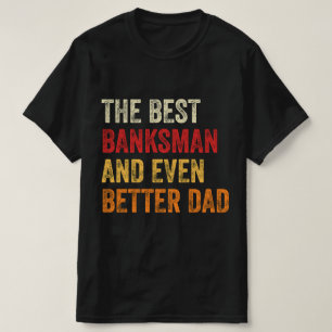 Der beste Bankmanager und noch besser der Vater T-Shirt
