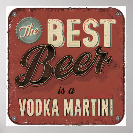 Der beste Bier ist ein Vodka Martini - Retro Bar Poster