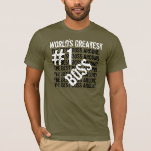 Der beste Boss aller Welt, der größte Boss #1, B T-Shirt
