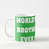Der beste Bruder der Welt hat je Kaffeetasse (Links)