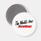 Der beste Bruder der Welt Magnet (Vorderseite/Rückseite)