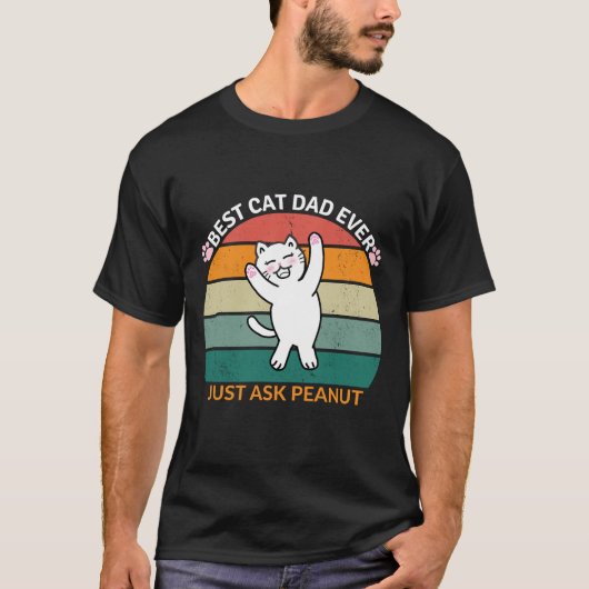 Der beste Cat Vater, der jemals Erdnuss Gefragt ha T-Shirt (Vorderseite)