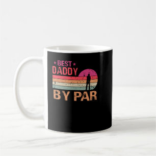 Der beste Daddy by Par Vatertag - Golf Lover Go Kaffeetasse