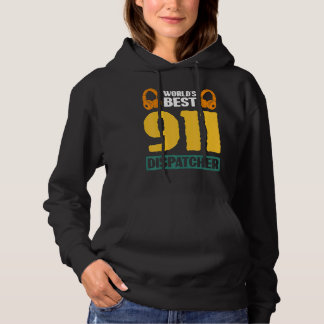Der beste Dispatcher der Welt aus dem Jahr 911 Hoodie