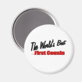 Der beste erste Cousin der Welt Magnet (Vorderseite/Rückseite)