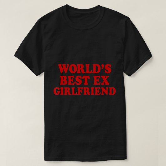 Der beste Ex-Girlfriend-T - Shirt der Welt (Design vorne)