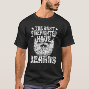 Der beste Feuerwehrmann hat Bärte - Funny Beard Ma T-Shirt
