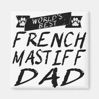 Der beste französische Mastiff-Vater der Welt Magnet